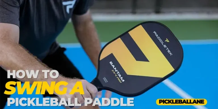 How To Swing A Pickleball Paddle | By Different Method